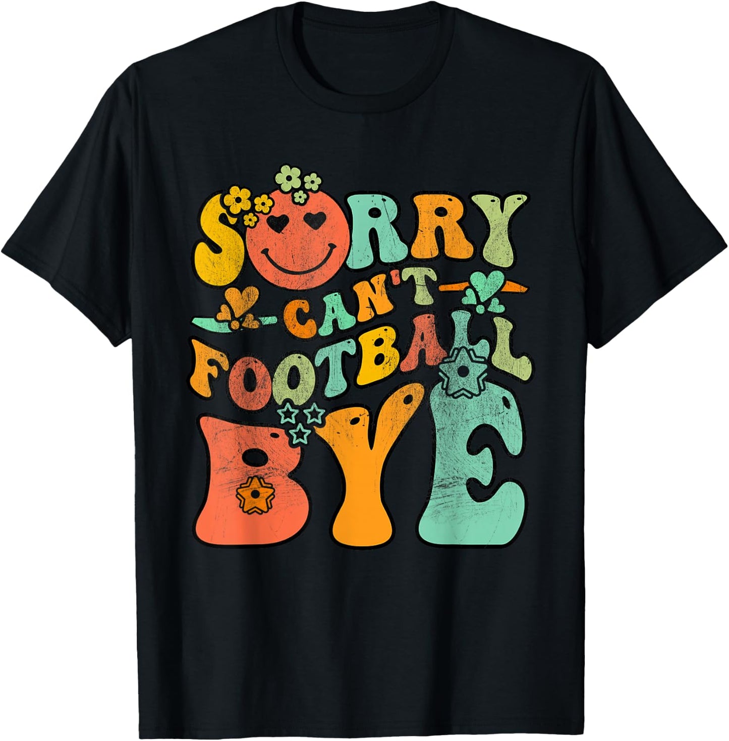 Groovy Retro Vintage Sorry Can't Football Bye Men Women T-Shirt - T-Shirt | Black