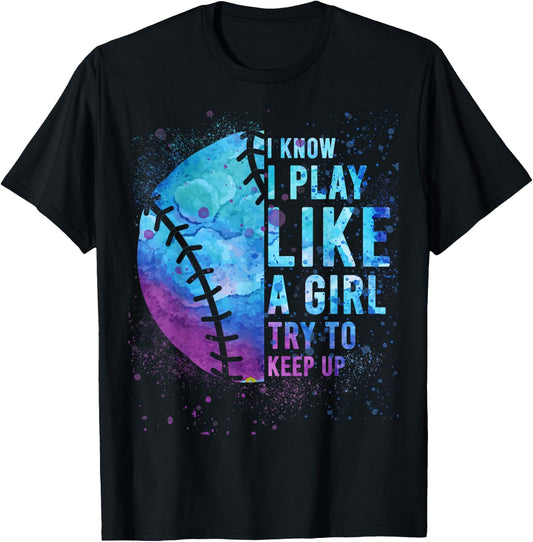 I Know I Play Like Girl Softball-Shirt Funny Mom Teen Women T-Shirt - T-Shirt | Black