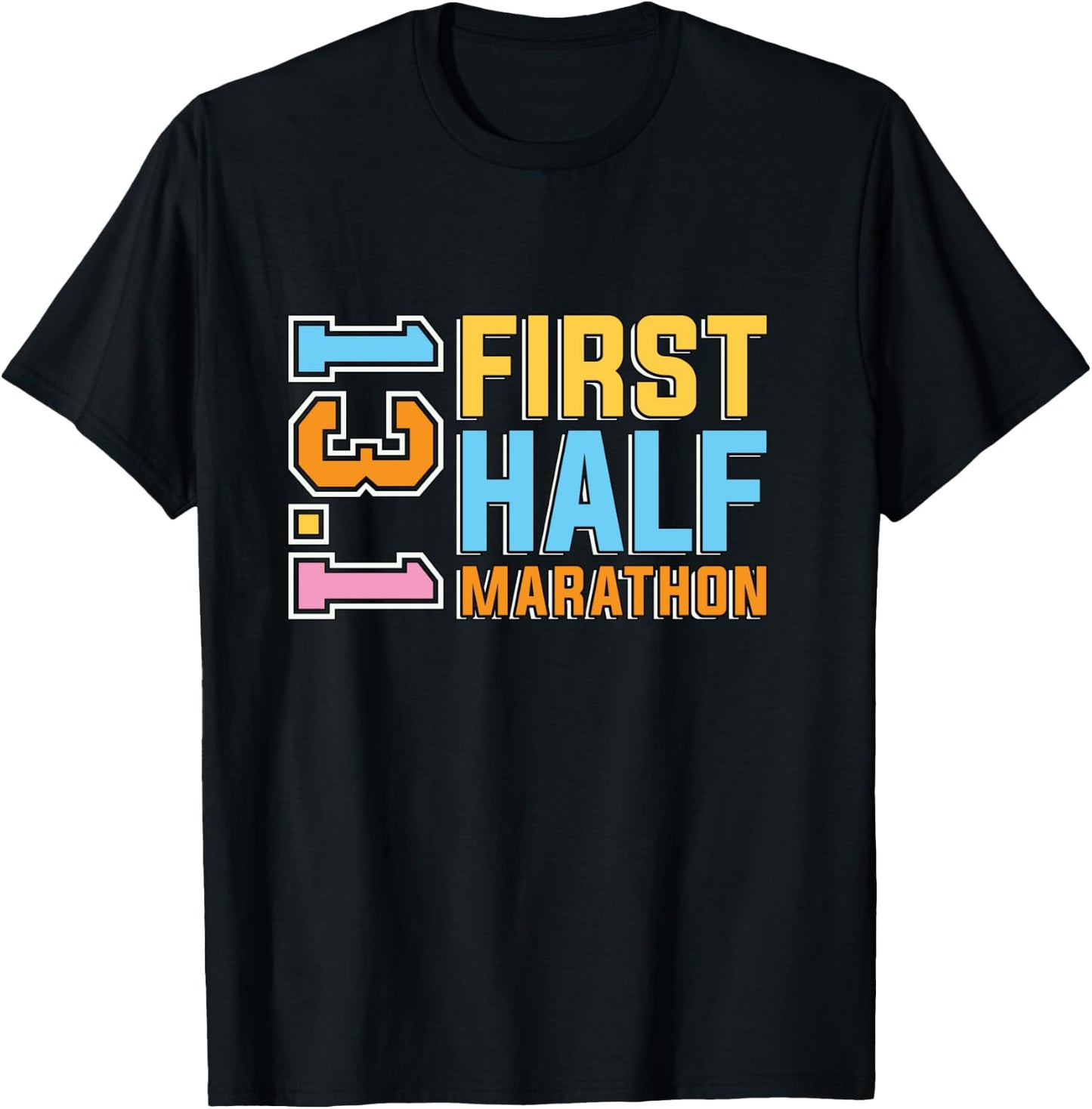 First Half Marathon 13.1 Trail Runner Training Half Marathon T-Shirt - T-Shirt | Black