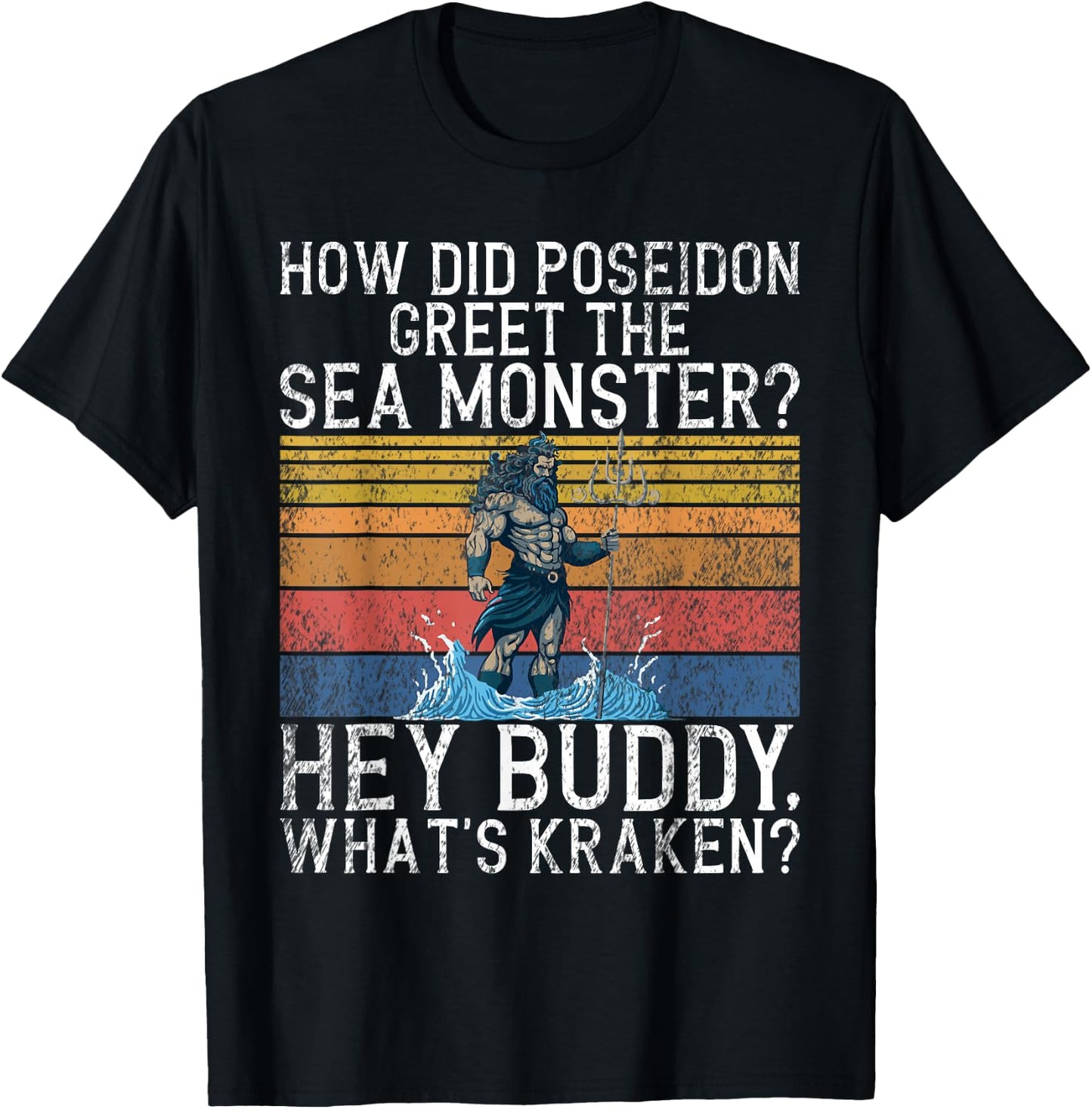 Funny Poseidon Quote Funny Greek T-Shirt - T-Shirt | Black