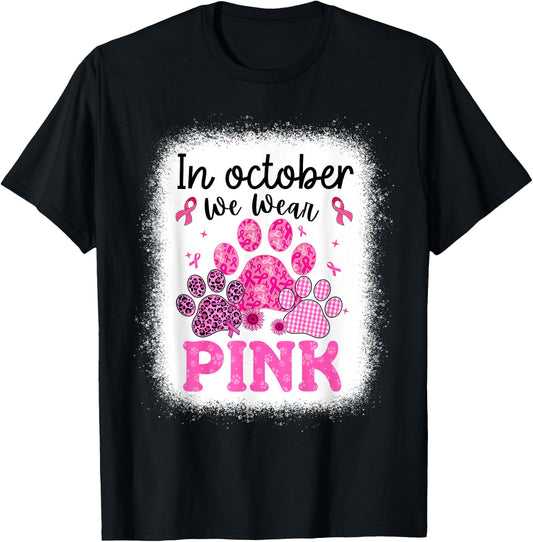 In October We Wear Pink Dog Cat Paw Breast Cancer Awareness T-Shirt - T-Shirt | Black