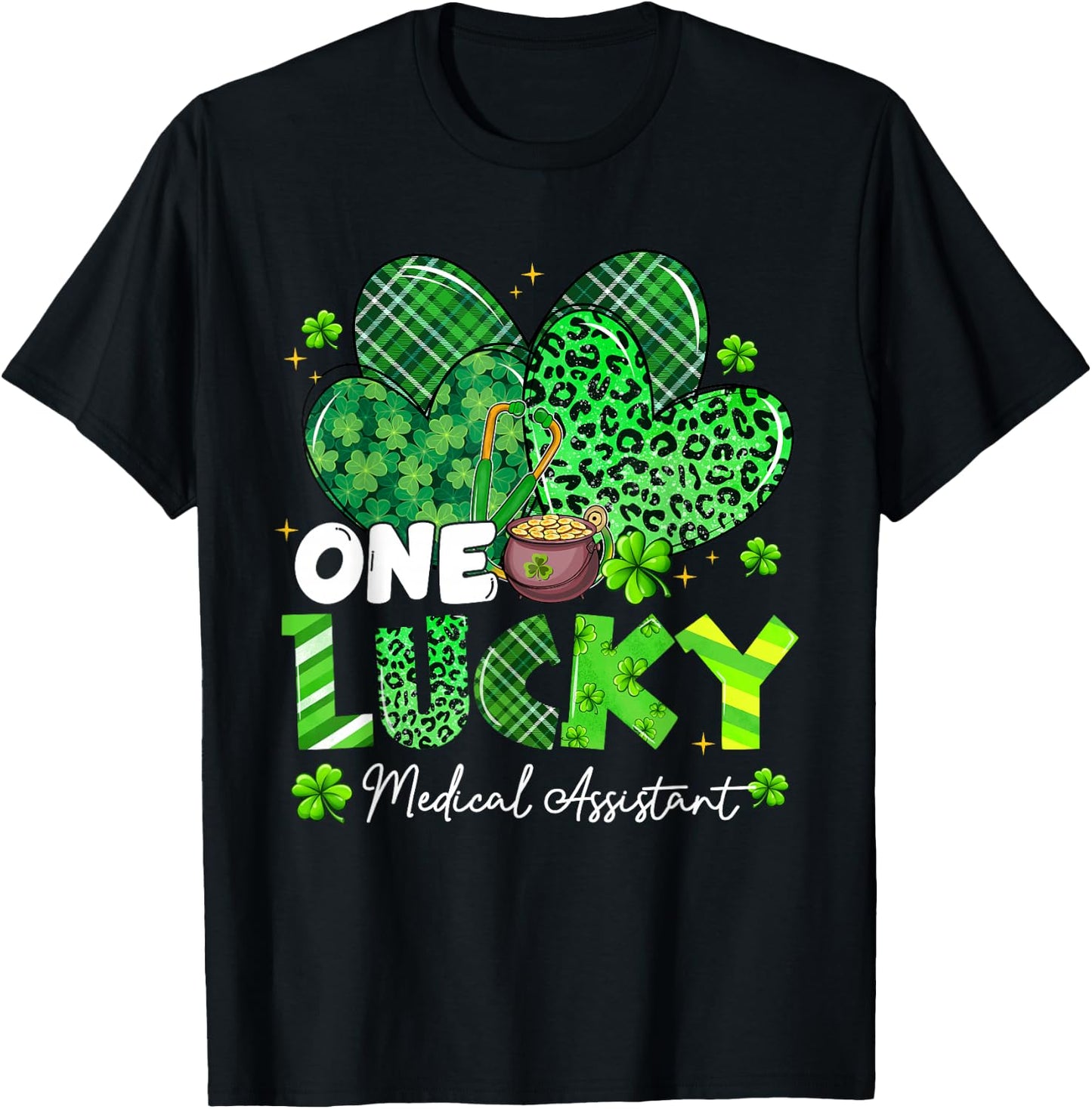 One Lucky Medical Assistant St Patrick's Day Shamrock Heart T-Shirt - T-Shirt | Black