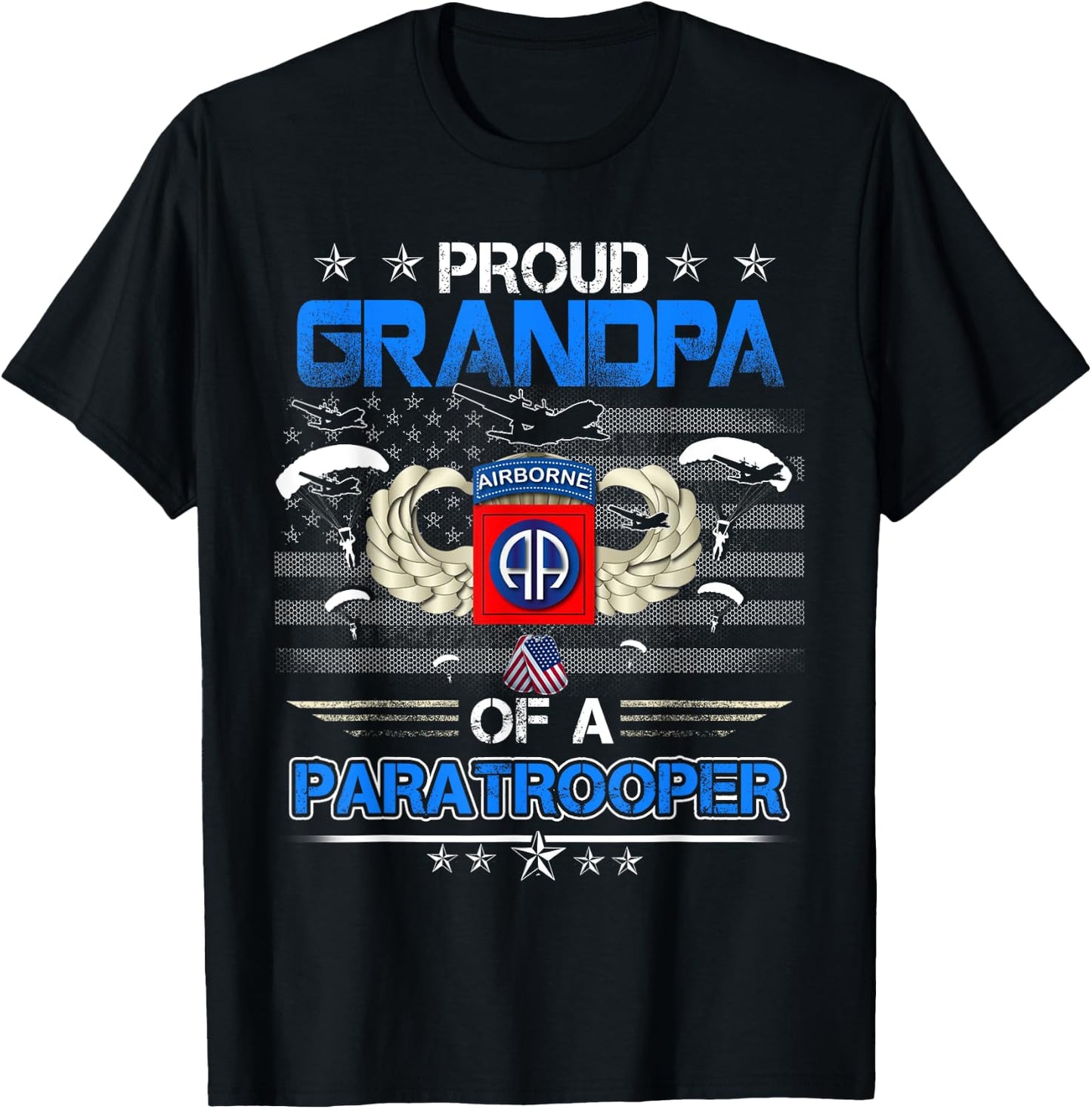 Proud Grandpa Of A Army 82Nd Airborne Paratroope Veteran T-Shirt - T-Shirt | Black
