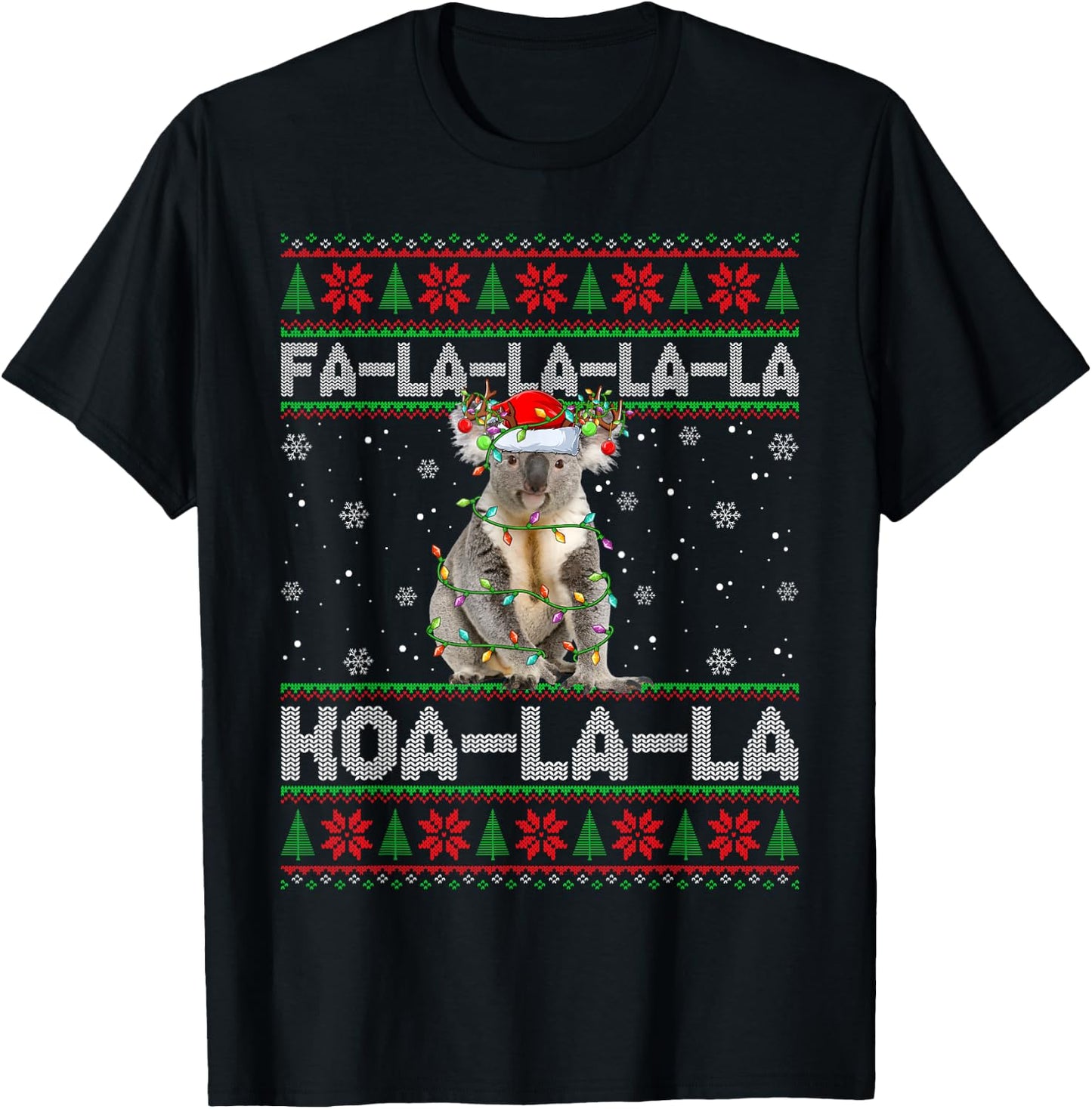 Fa La La Koa La La Koala Xmas Ugly Santa Koala Christmas T-Shirt - T-Shirt | Black
