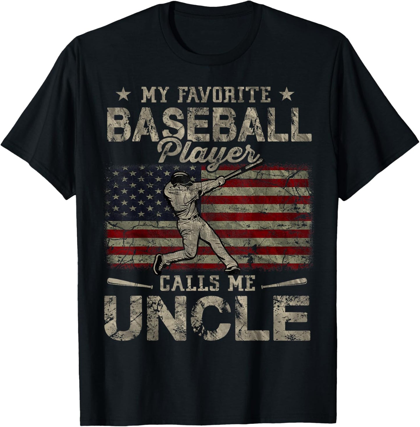 My Favorite Baseball Player Calls Me Uncle Father's Day T-Shirt - T-Shirt | Black