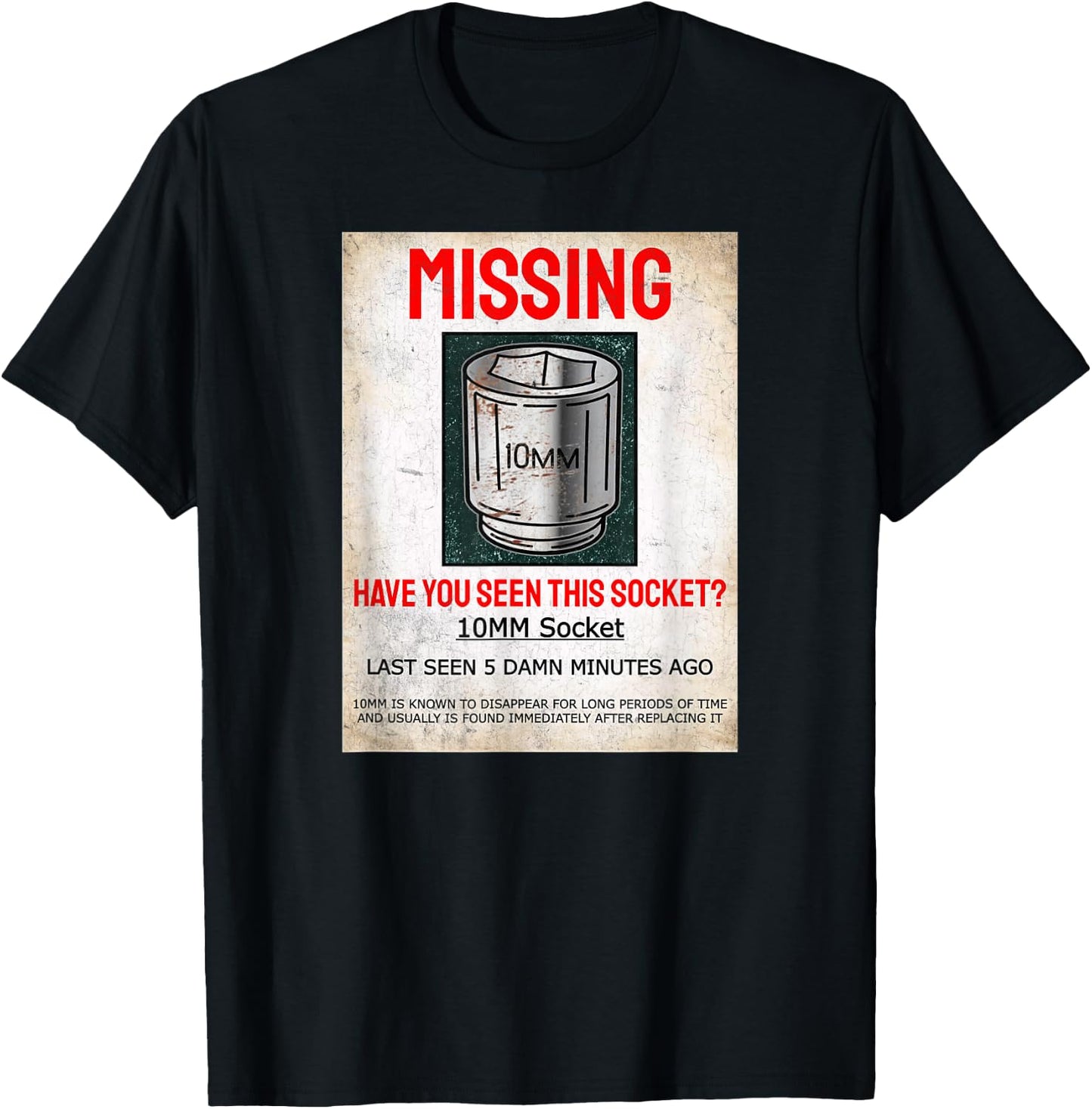 Missing 10MM Socket Funny Mechanic Machinist Classic 1320 T-Shirt - T-Shirt | Black