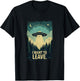 Funny UFO Sci-Fi Gifts For Alien Believers I Want To Leave Science Fiction Extraterrestrial UFO T-Shirt - T-Shirt | Black