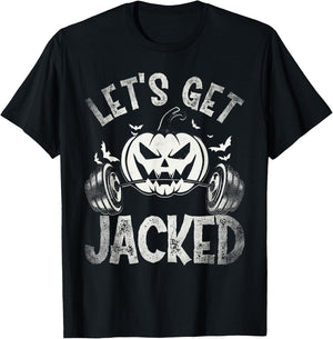 Funny Quote For Gym Halloween Let's Get Jacked T-Shirt - T-Shirt | Black