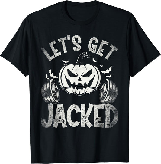 Funny Quote For Gym Halloween Let's Get Jacked T-Shirt - T-Shirt | Black