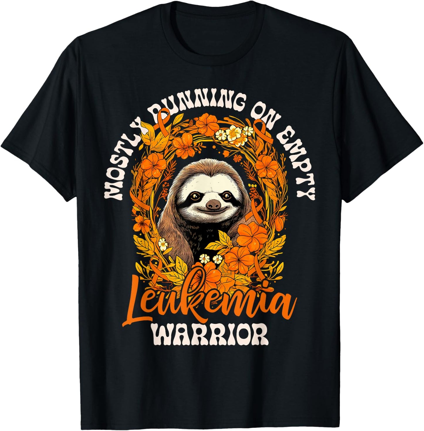 Funny Empty Sloth Leukemia Cancer Warrior Fights Leukemia Ca T-Shirt - T-Shirt | Black