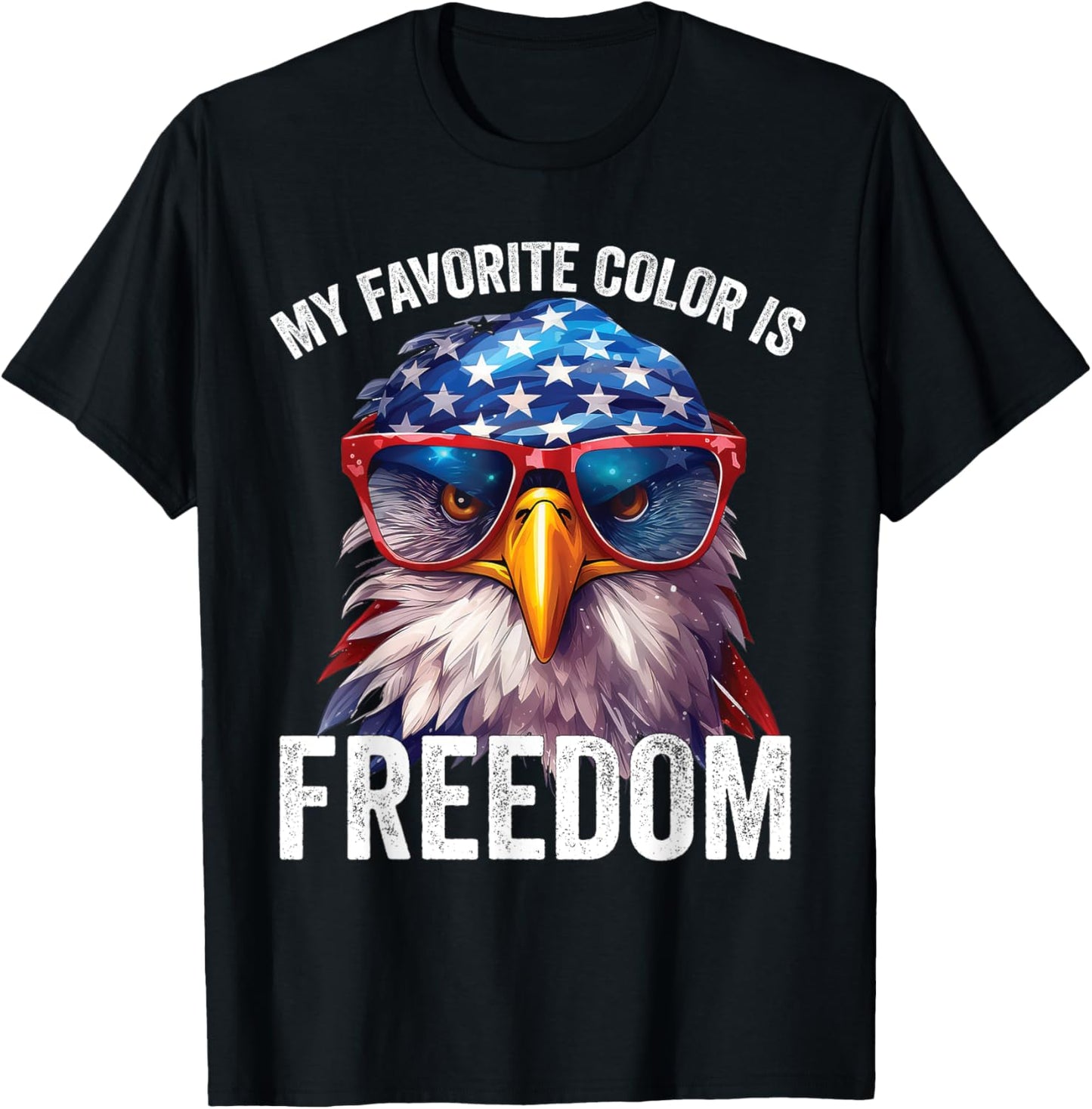 My Favorite Color Is Freedom Patriotic Eagle American Flag T-Shirt - T-Shirt | Black