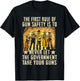 The First Rule Of Gun Safety Is To Never Let The Government T-Shirt - T-Shirt | Black