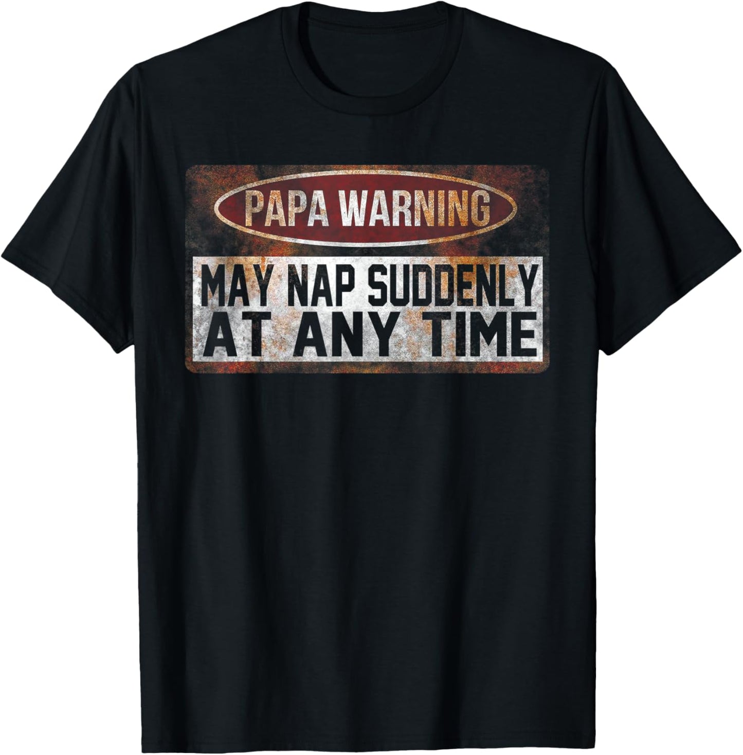 Papa Warning May Nap Suddenly At Any Time T-Shirt - T-Shirt | Black