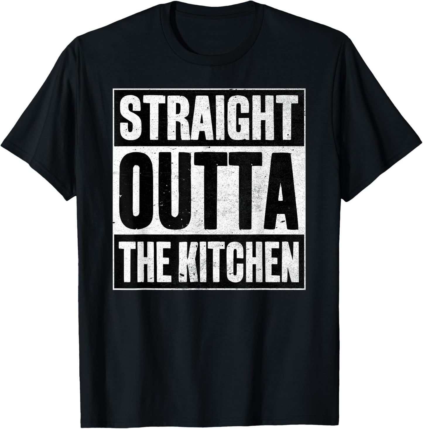 Straight Outta The Kitchen T-Shirt - T-Shirt | Black