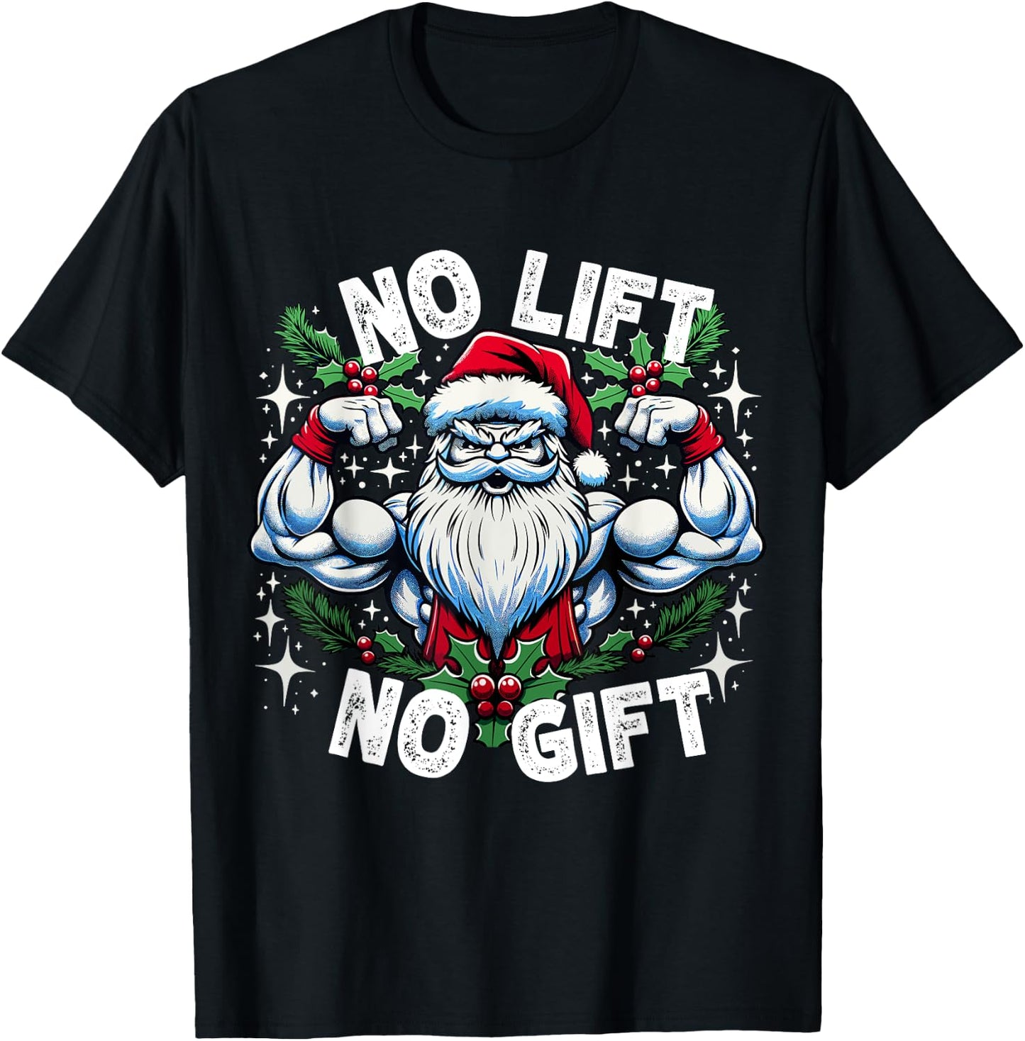 Santa Fitness Bodybuilding Christmas "No Lift No Gift" T-Shirt - T-Shirt | Black