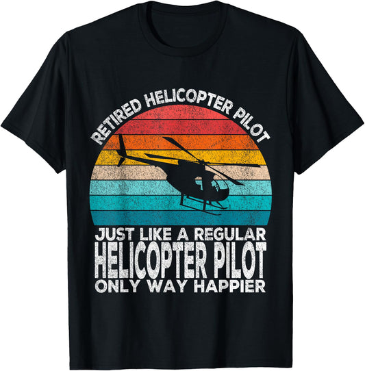 Retired Helicopter Pilot Just Like A Normal Pilot Retro T-Shirt - T-Shirt | Black
