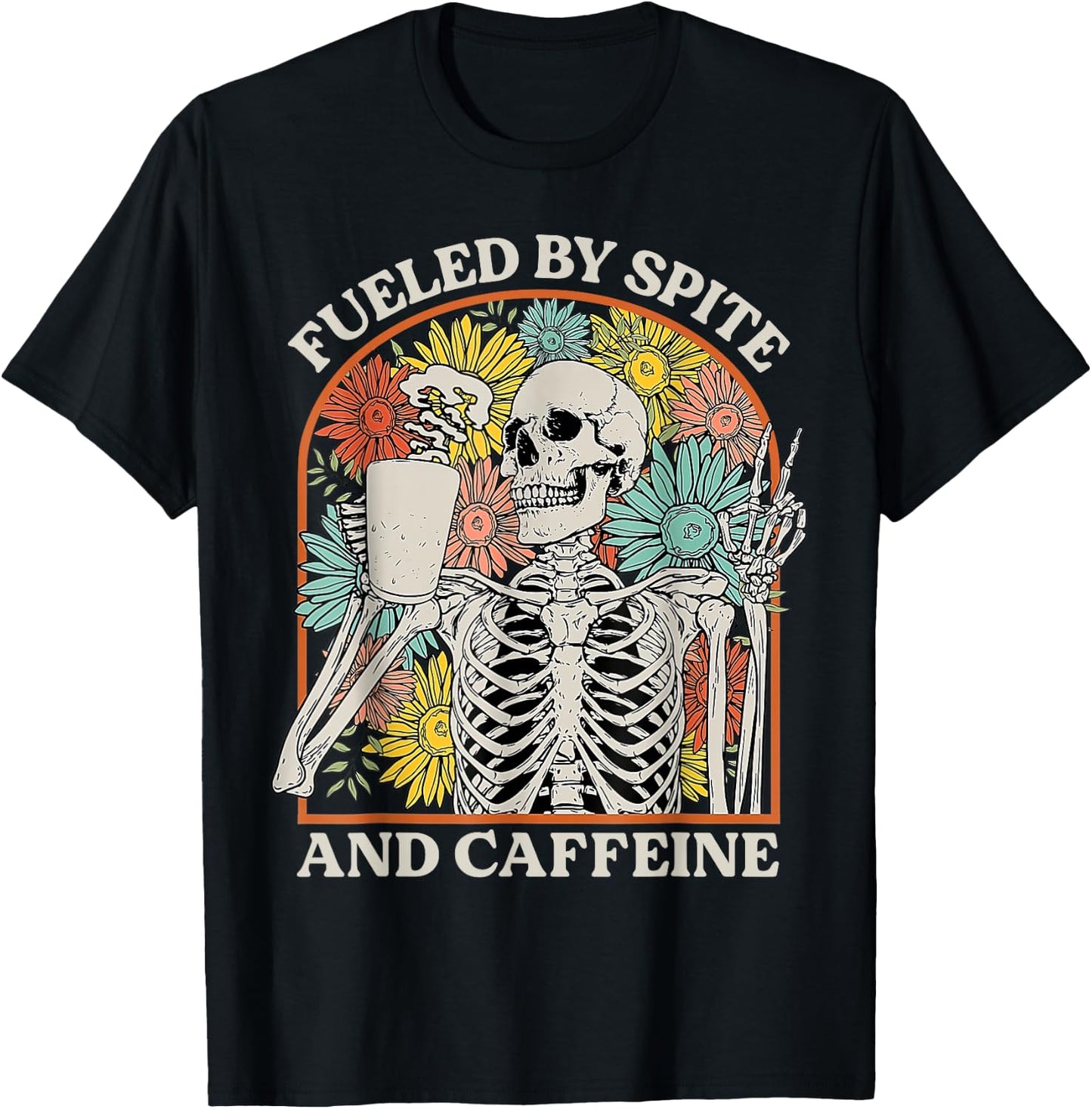 Fueled By Spite And Caffeine Skeleton Halloween Coffee T-Shirt - T-Shirt | Black