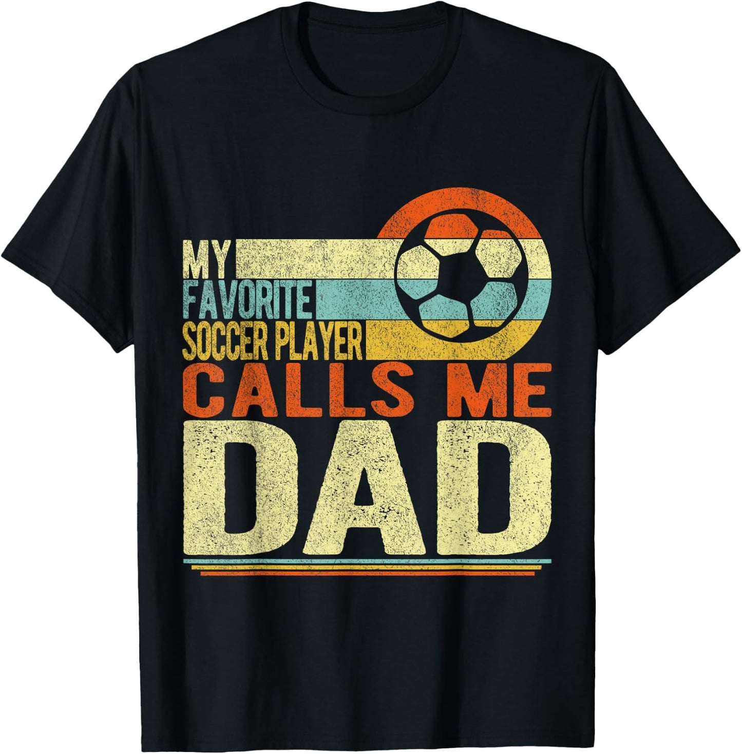 My Favorite Soccer Player Calls Me Dad Soccer Retro T-Shirt - T-Shirt | Black