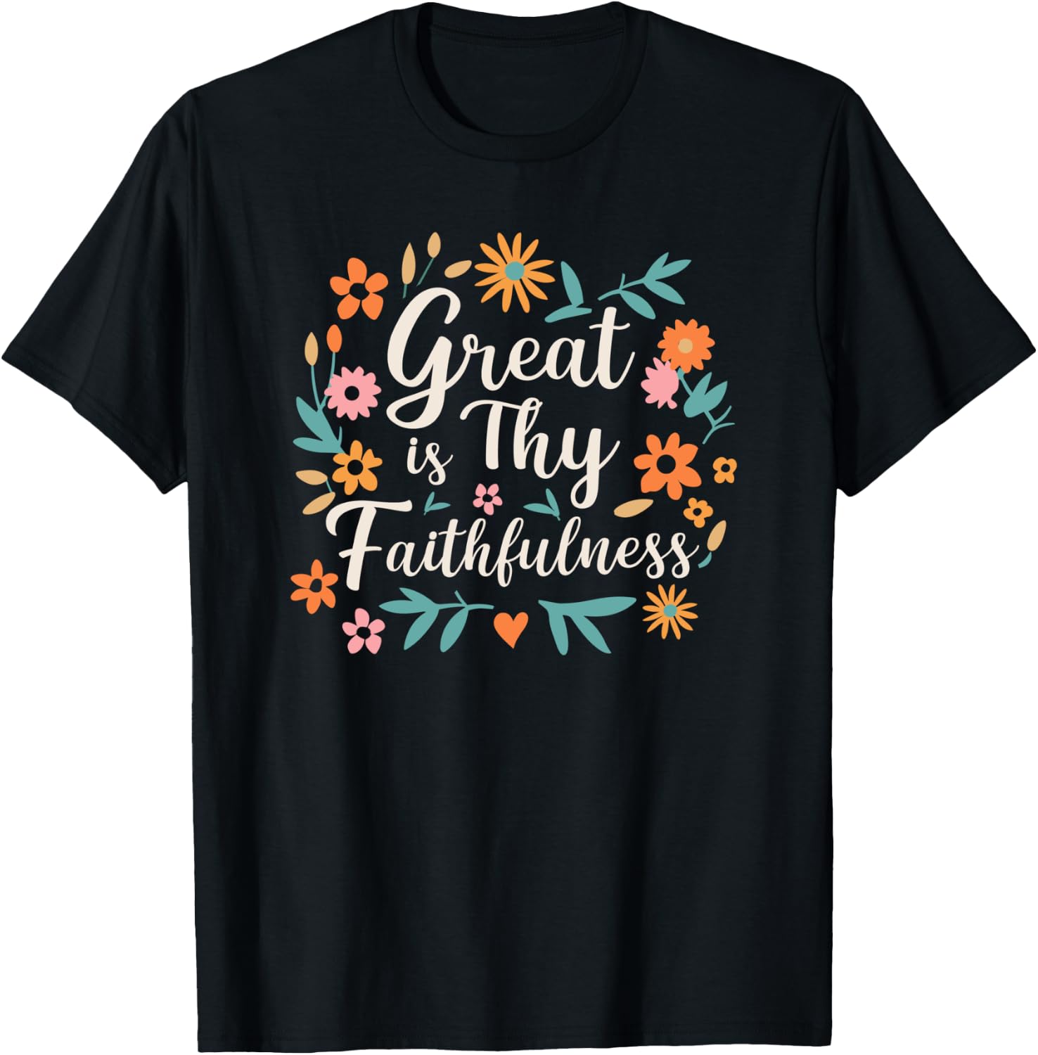 Great Is Thy Faithfulness Cute Floral Bible Verse T-Shirt - T-Shirt | Black