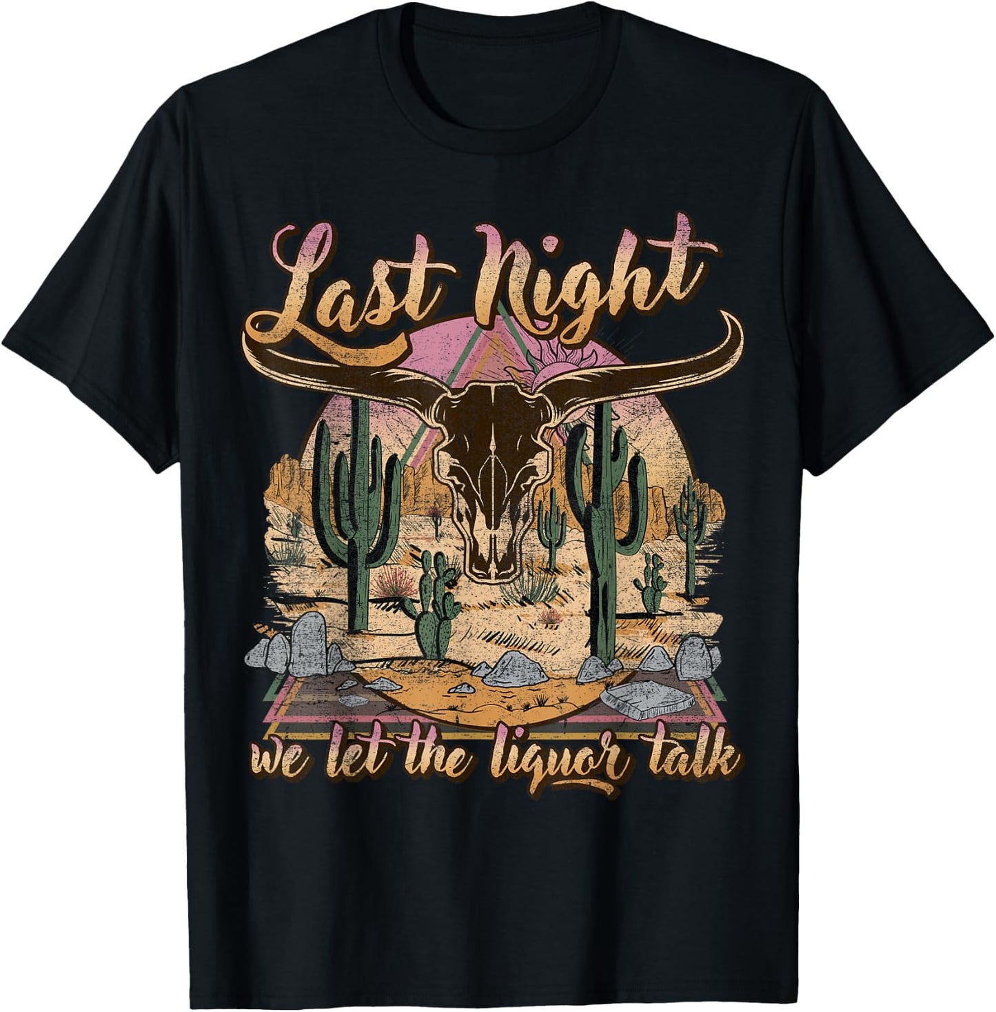 Bull Skull Last Country Music Night, We Let The Liquor Talk T-Shirt - T-Shirt | Black