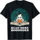 Read More Books Ghost Halloween Booooks Cute Boo read a book T-Shirt - T-Shirt | Black