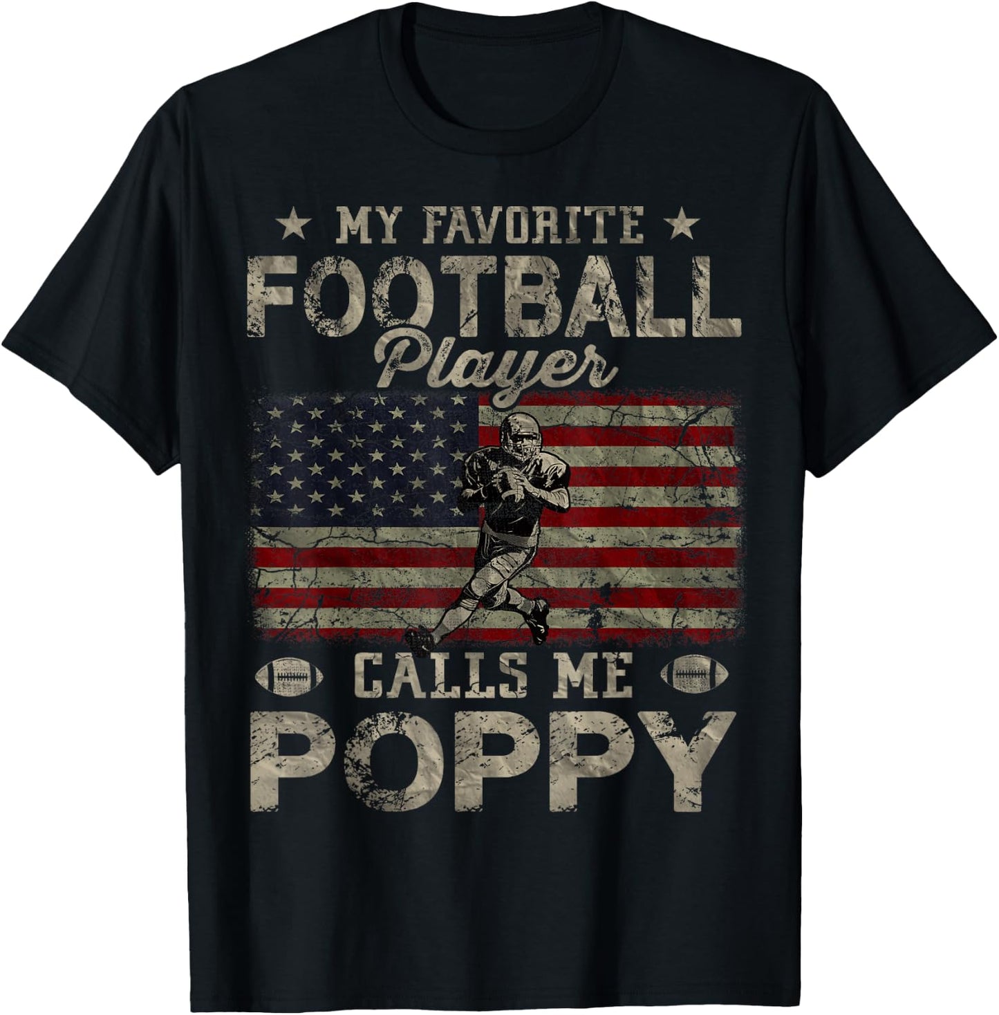 My Favorite Football Player Calls Me Poppy Father's Day T-Shirt - T-Shirt | Black