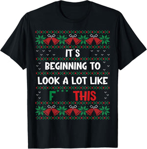 Christmas Decoration Its Beginning To Look A Lot Like F This T-Shirt - T-Shirt | Black