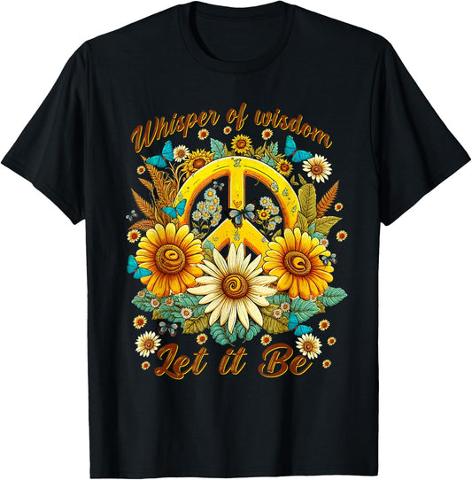 Whisper Of Wisdom Let It Be Sunflowers Butterflies T-Shirt - T-Shirt | Black