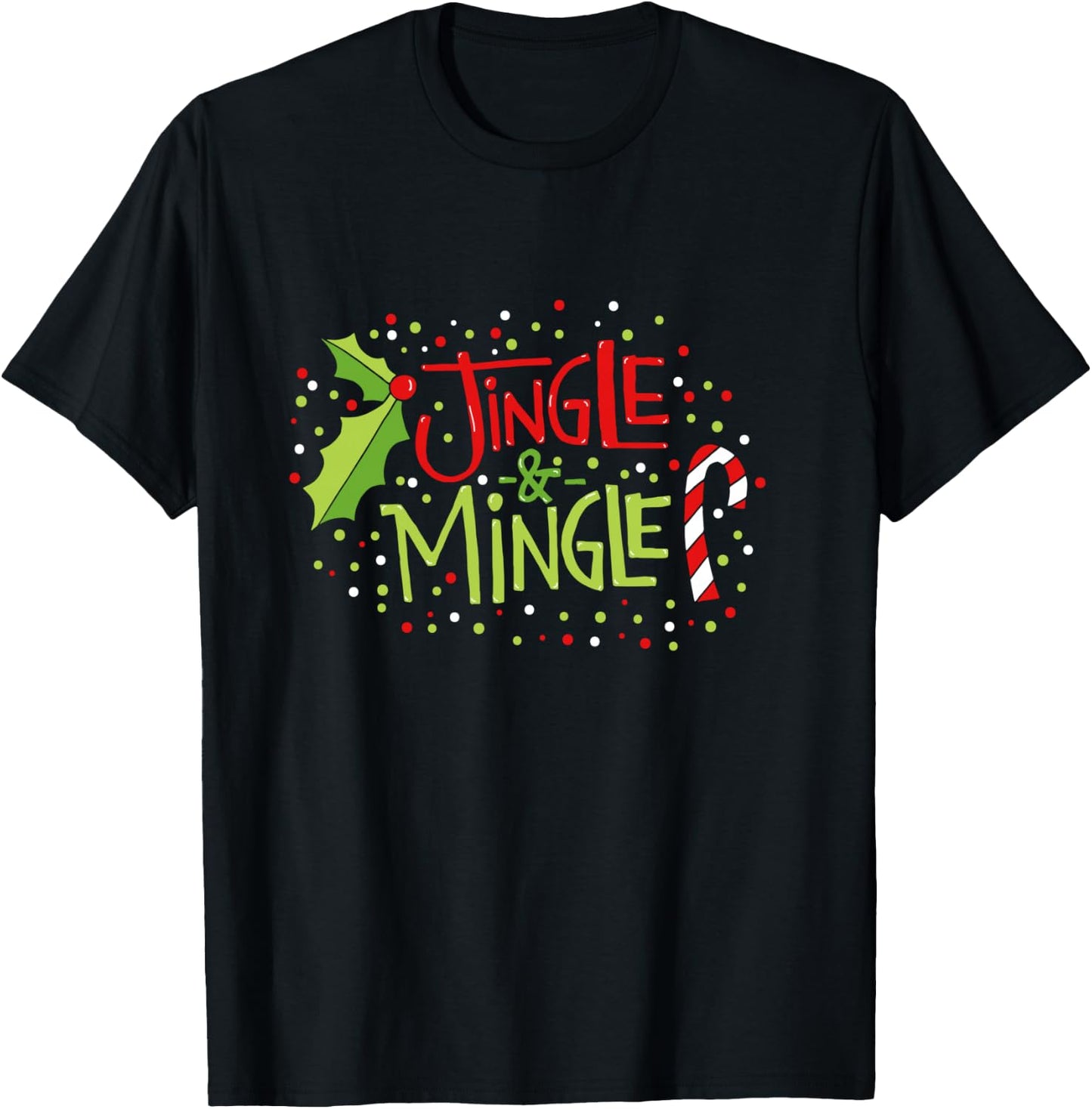 Jingle & Mingle Christmas Party Get Together T-Shirt - T-Shirt | Black