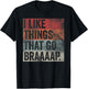 I like Things That Go Braaaap Dirt Bike Motocross Snowmobile T-Shirt - T-Shirt | Black