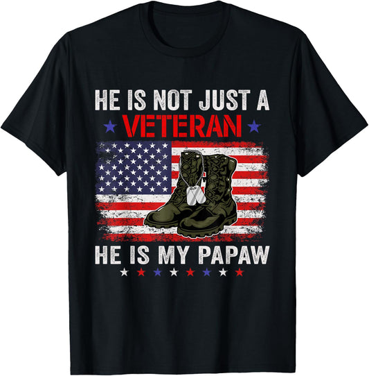 He Is Not Just A Veteran My Papaw Veterans Day Patriotic T-Shirt - T-Shirt | Black