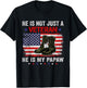 He Is Not Just A Veteran My Papaw Veterans Day Patriotic T-Shirt - T-Shirt | Black