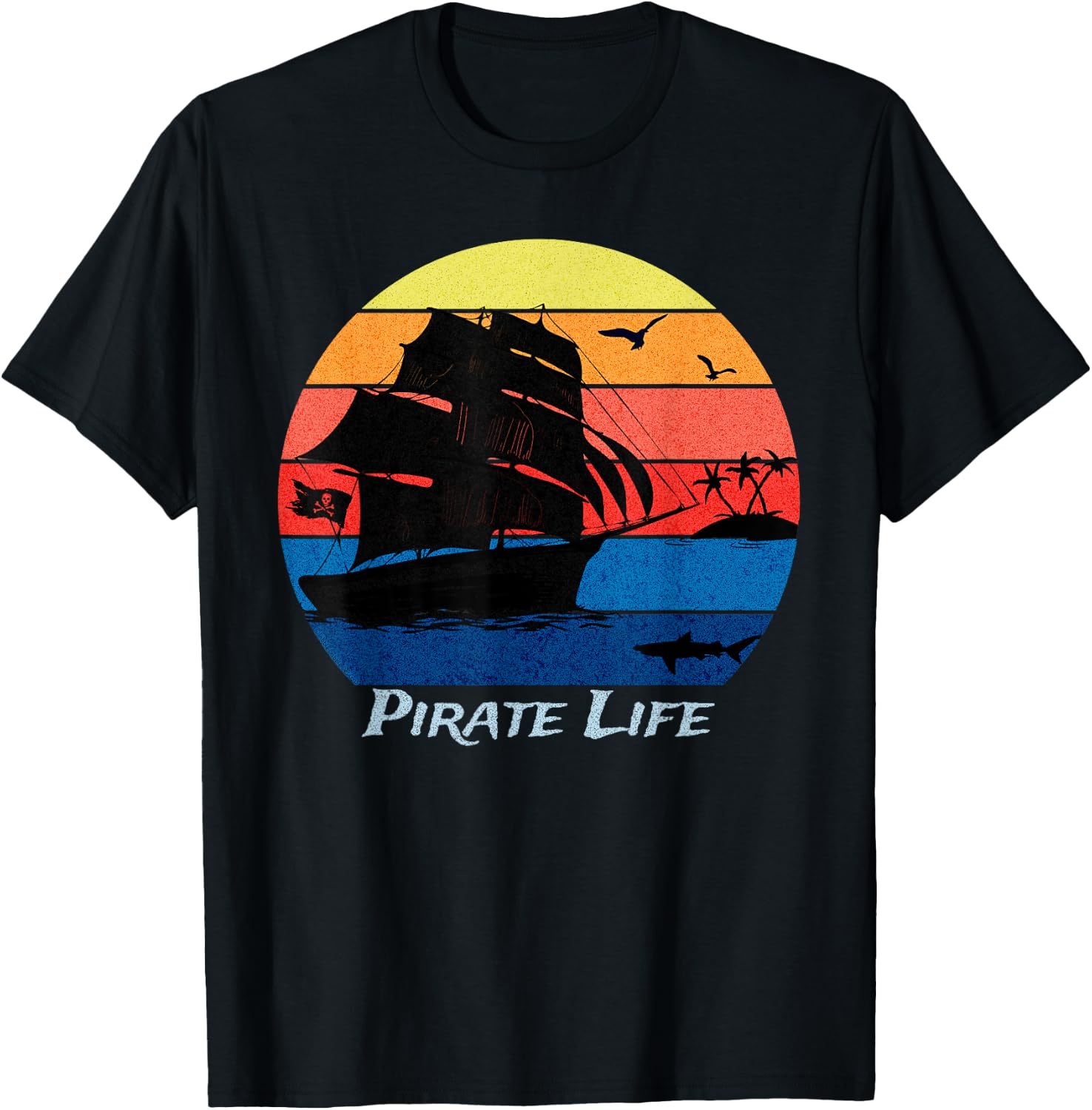 Arrgh Pirate Life Pirate Ship and Jolly Roger Flag Pirate T-Shirt - T-Shirt | Black