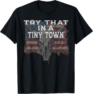 Try That In A Tiny Town Shirt Vintage Country Music Lover T-Shirt - T-Shirt | Black