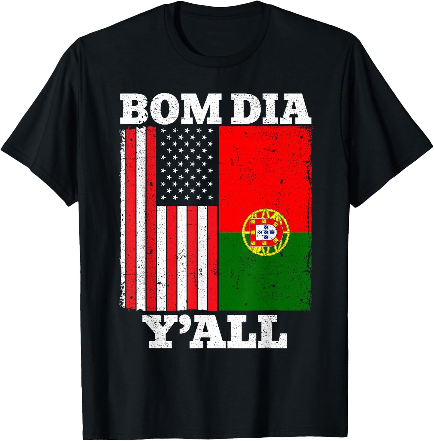 Portuguese American USA Portugal Flag Bom Dia Y'all T-Shirt - T-Shirt | Black