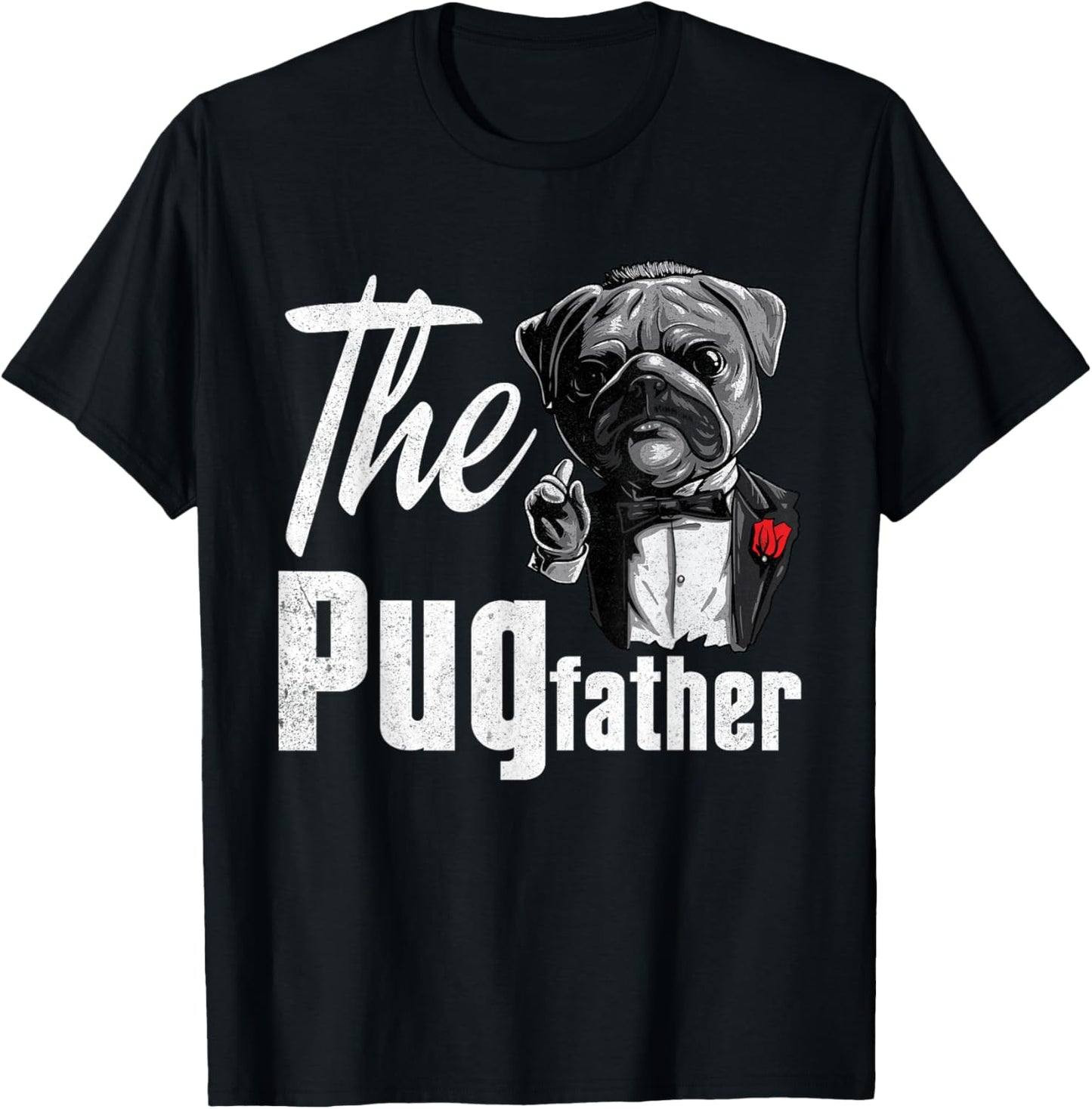 Funny Pug Owner The Pugfather Pug Father Pug Lover Men Women T-Shirt - T-Shirt | Black