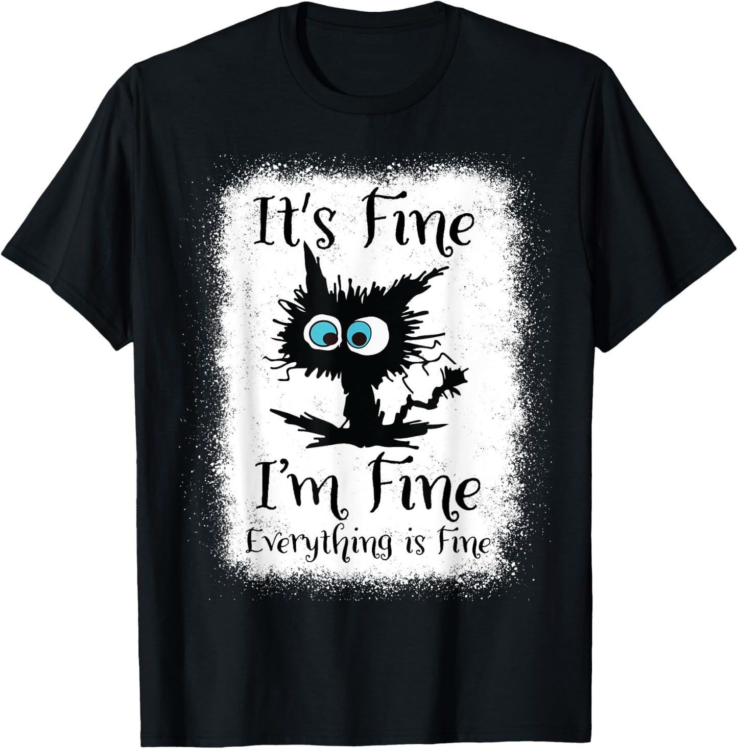 It's Fine I'm Fine Everything Is Fine Funny Black Cat Nurse T-Shirt - T-Shirt | Black