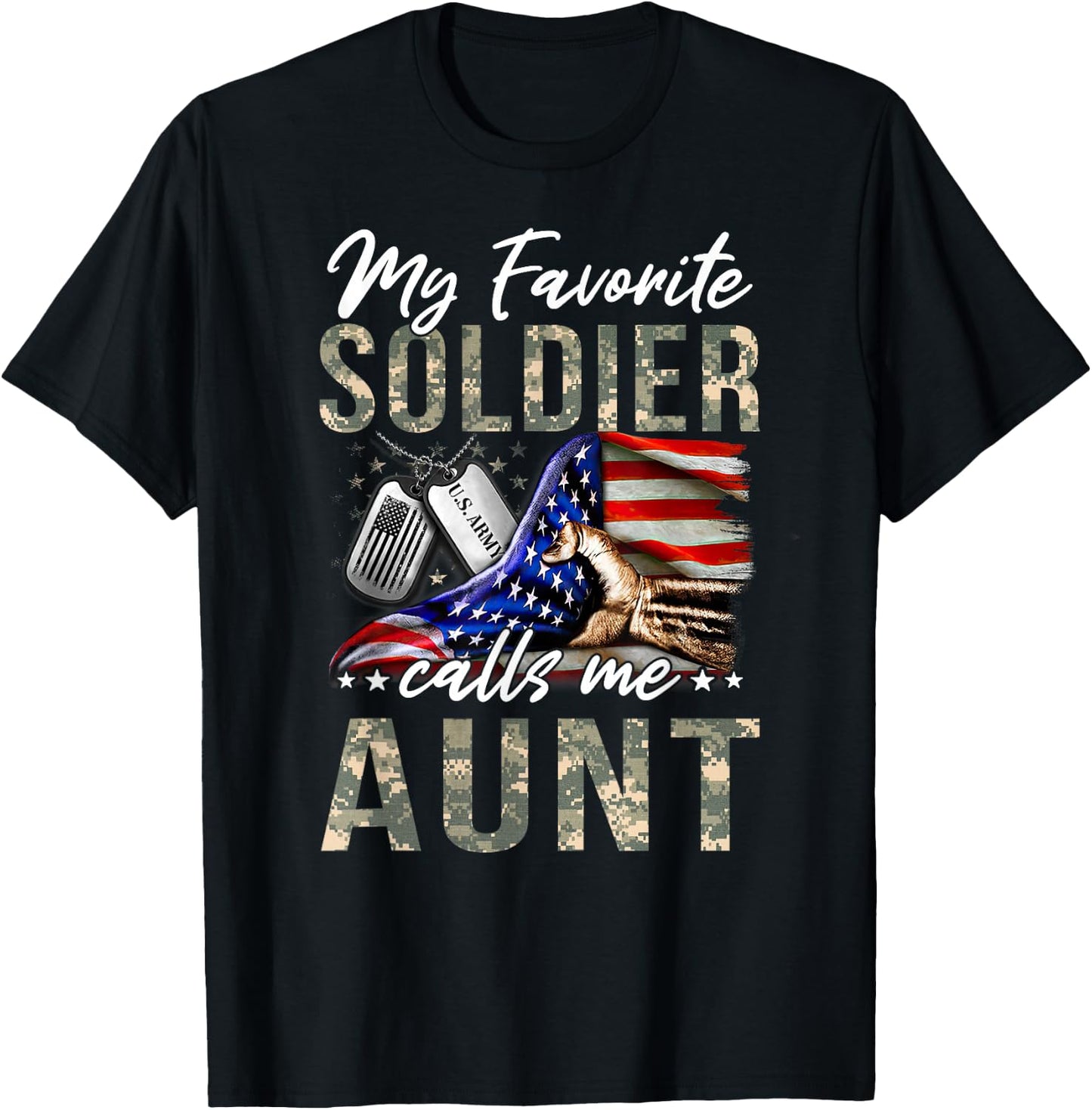 My Favorite Soldier Calls Me Aunt US Army Graduation Aunt T-Shirt - T-Shirt | Black