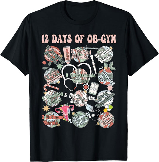 12 Days Of OB-Gyn Christmas Labor And Delivery Nurse Outfit T-Shirt - T-Shirt | Black