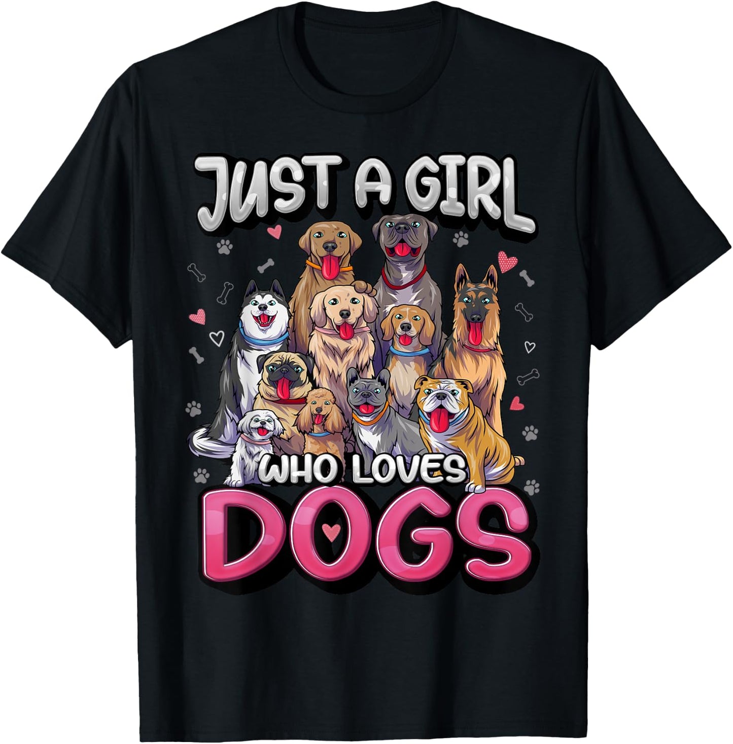 Just A Girl Who Loves Dogs Shirt Funny Puppy Dog Lover Girls T-Shirt - T-Shirt | Black