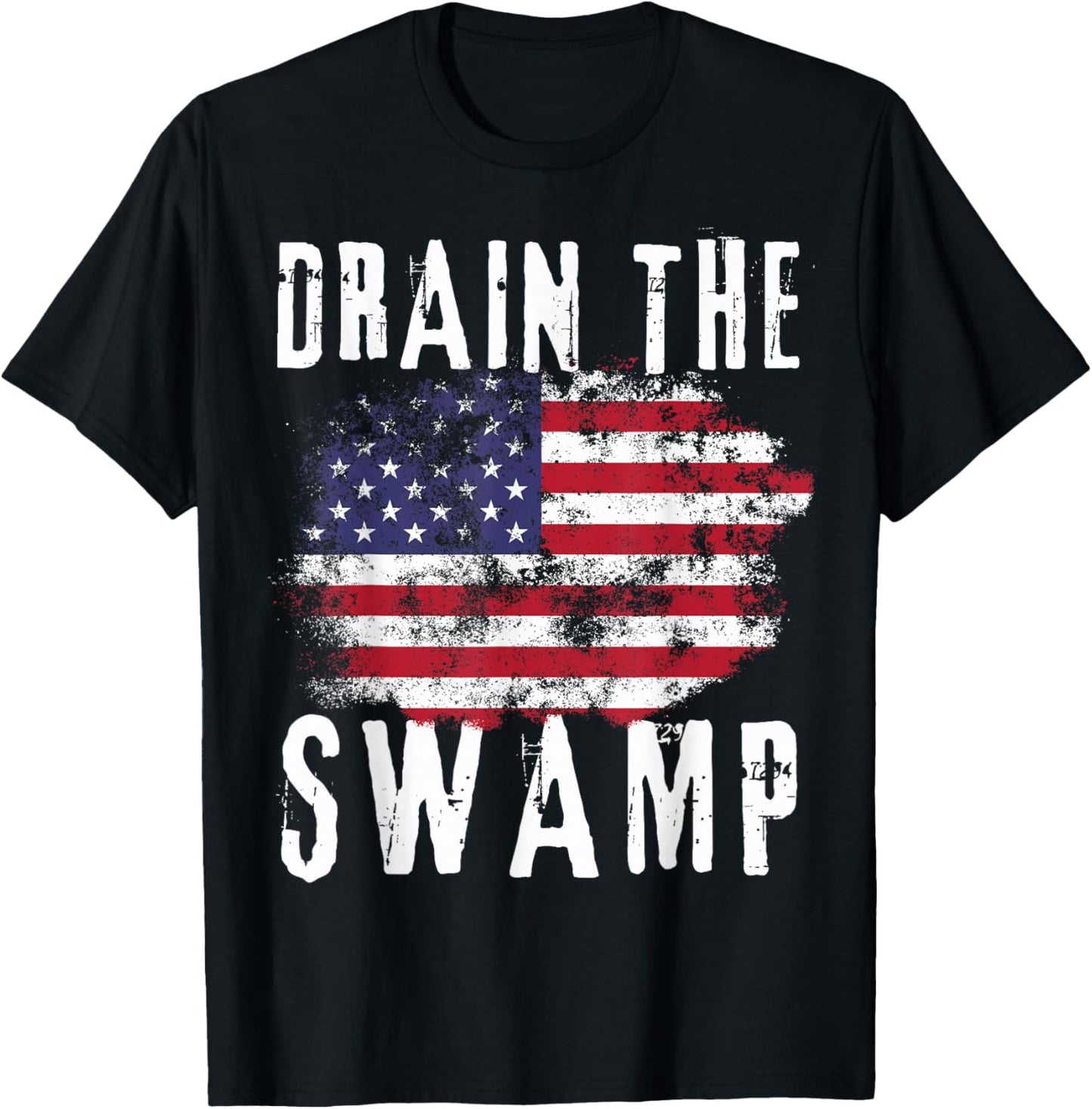 Drain The Swamp - Rustic USA Patriot 2024 Political T-Shirt - T-Shirt | Black