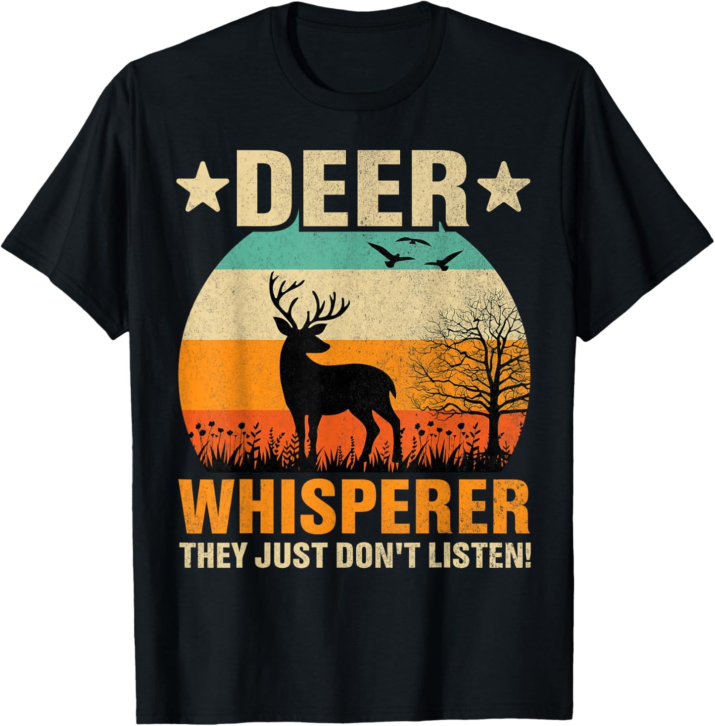 Deer Whisperer Humor Nature Wildlife Wildlife Humor T-Shirt - T-Shirt | Black