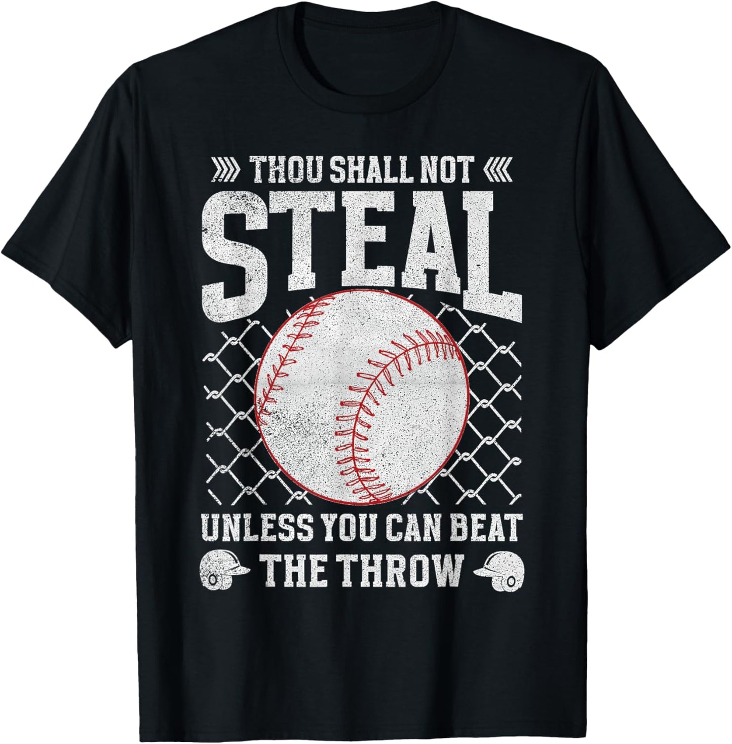 Thou Shall Not Steal Unless You Can Beat the Throw Baseball T-Shirt - T-Shirt | Black