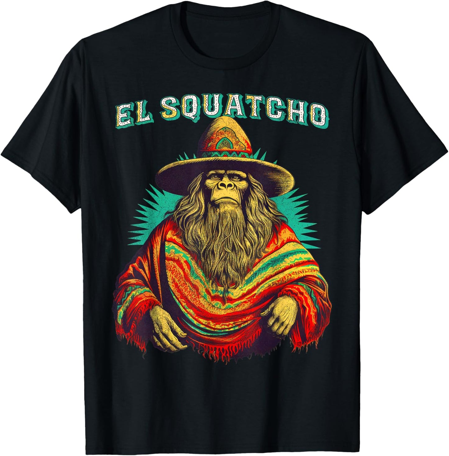 El Squatcho Poncho – Western Bigfoot Funny Sasquatch T-Shirt - T-Shirt | Black