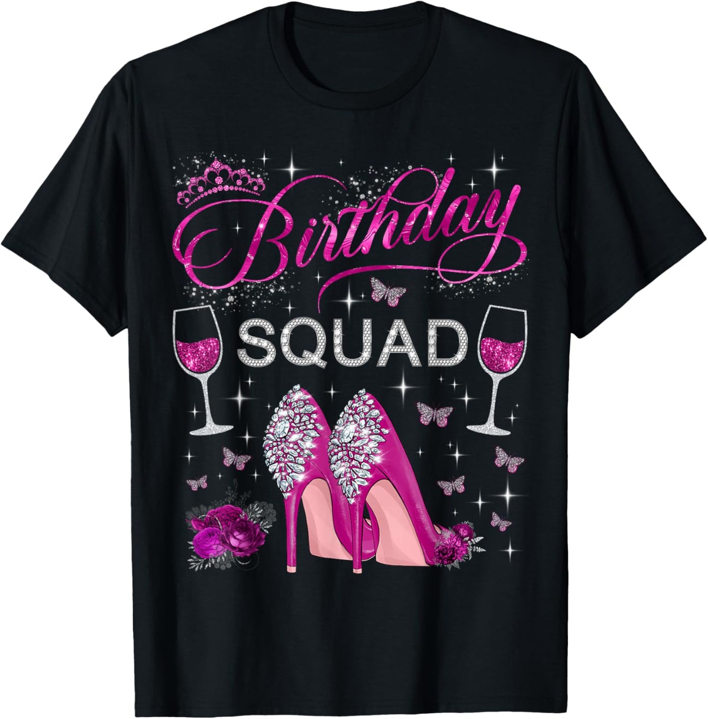 Birthday Squad Butterflies High Heels Diva Squad Women Girls T-Shirt - T-Shirt | Black