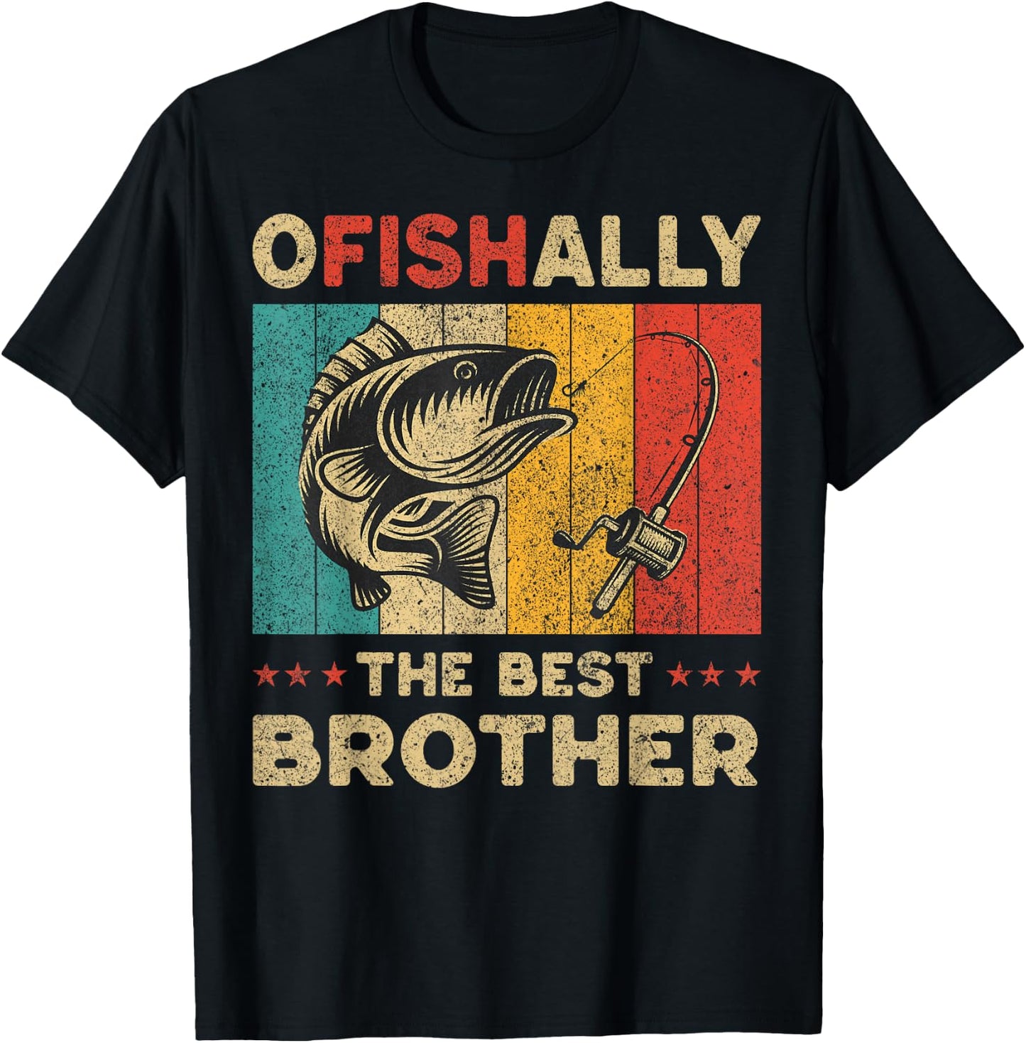Father's Day Funny Fishing Ofishally The Best Brother T-Shirt - T-Shirt | Black