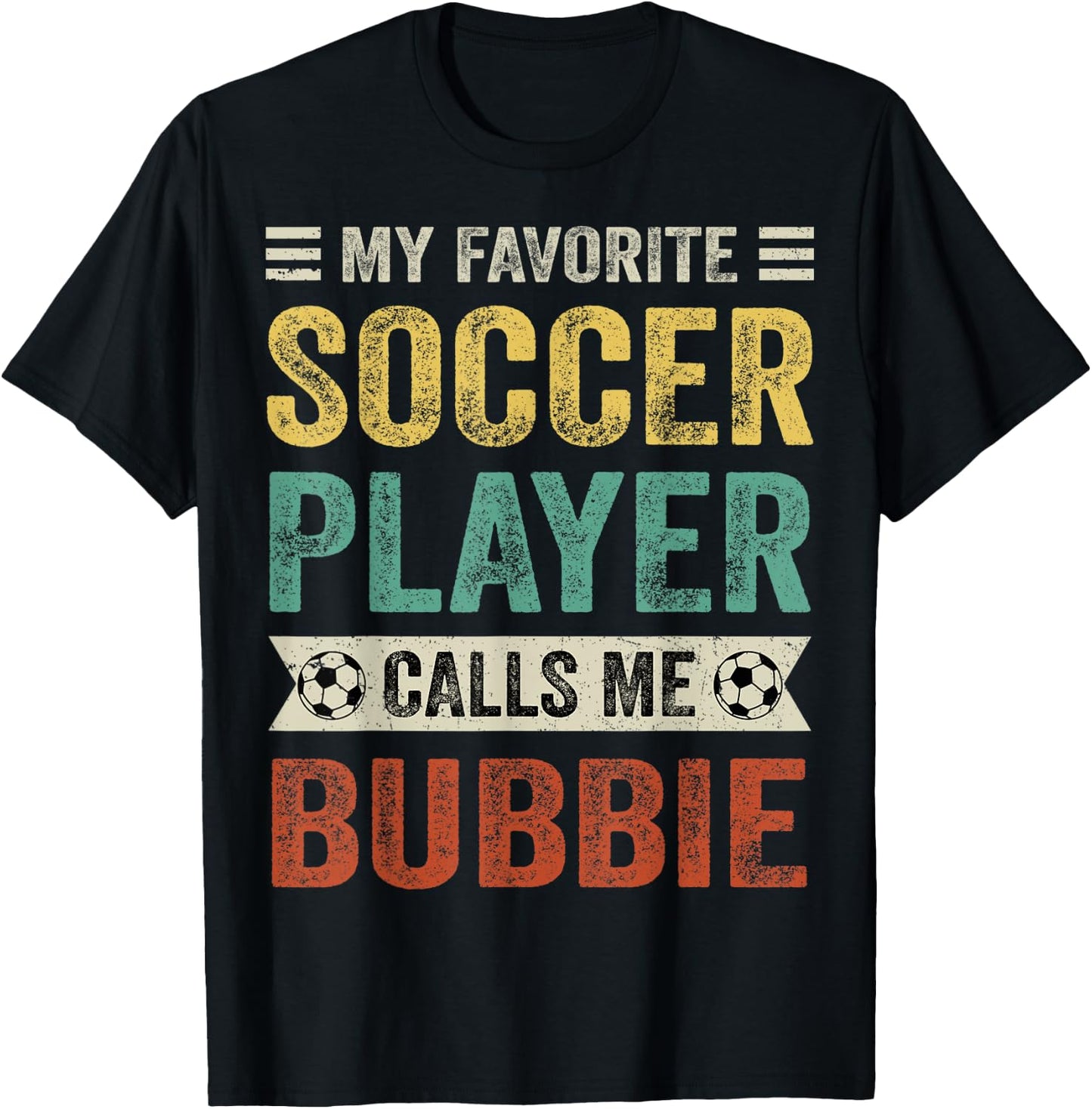 My Favorite Soccer Player Calls Me Bubbie Mother's Day T-Shirt - T-Shirt | Black
