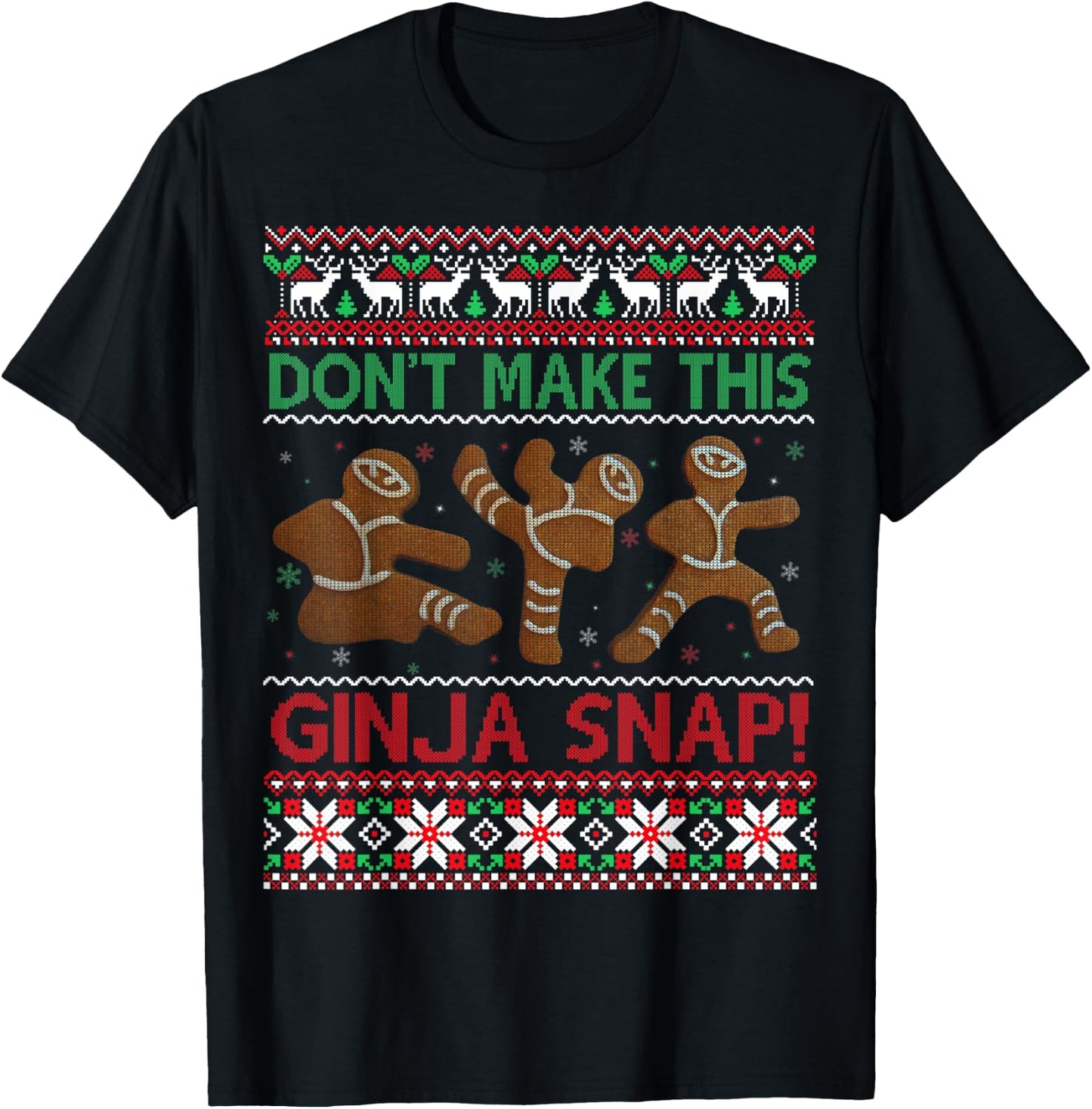 Don't Make This Ginja Snap Ugly Christmas Sweater T-Shirt - T-Shirt | Black