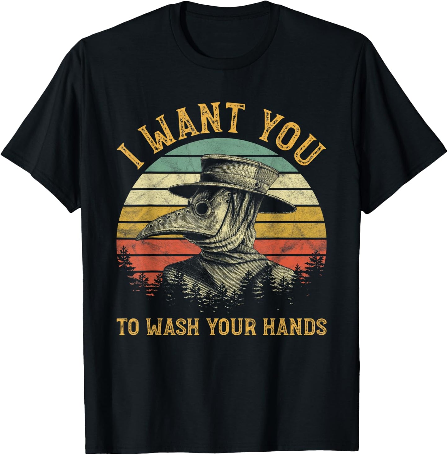 I Want You To Wash Your Hands Medieval Plague Doctor T-Shirt - T-Shirt | Black