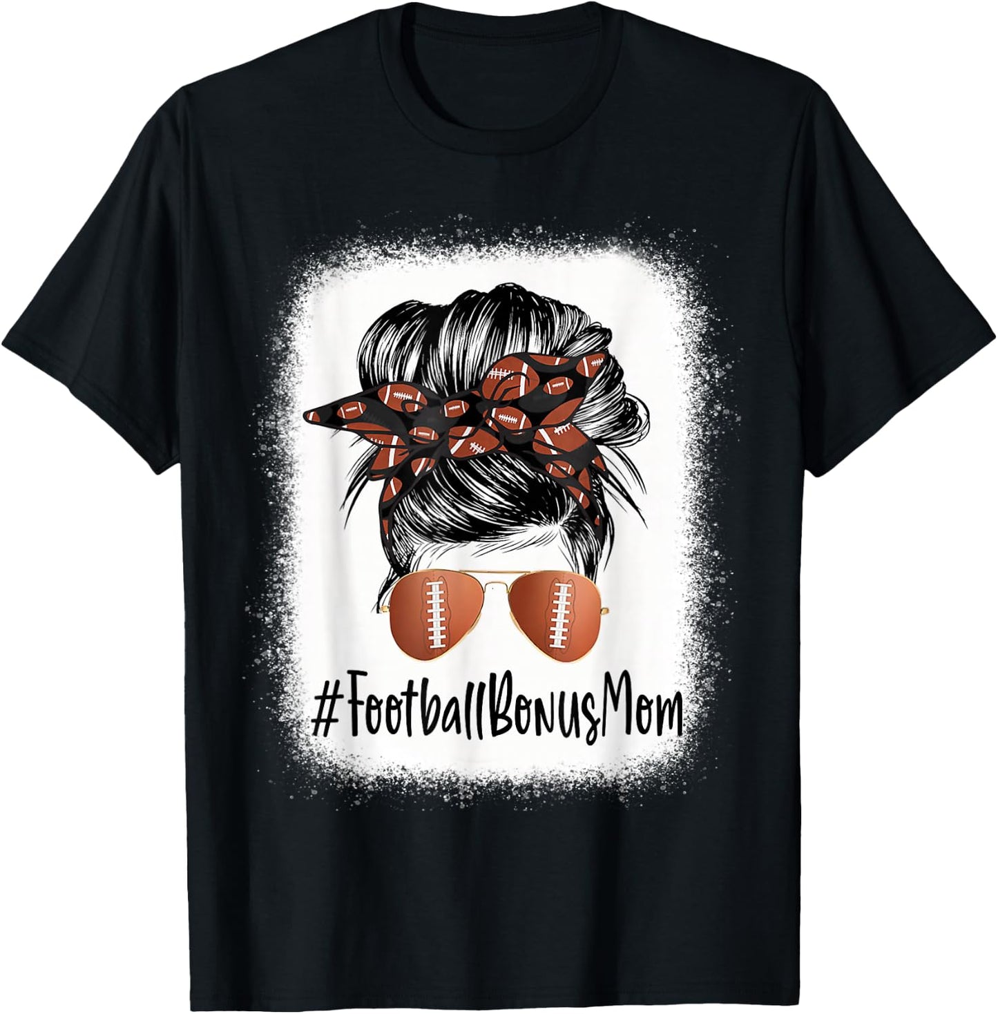 Bleached Football Bonus Mom Life Messy Bun Mother's Day T-Shirt - T-Shirt | Black